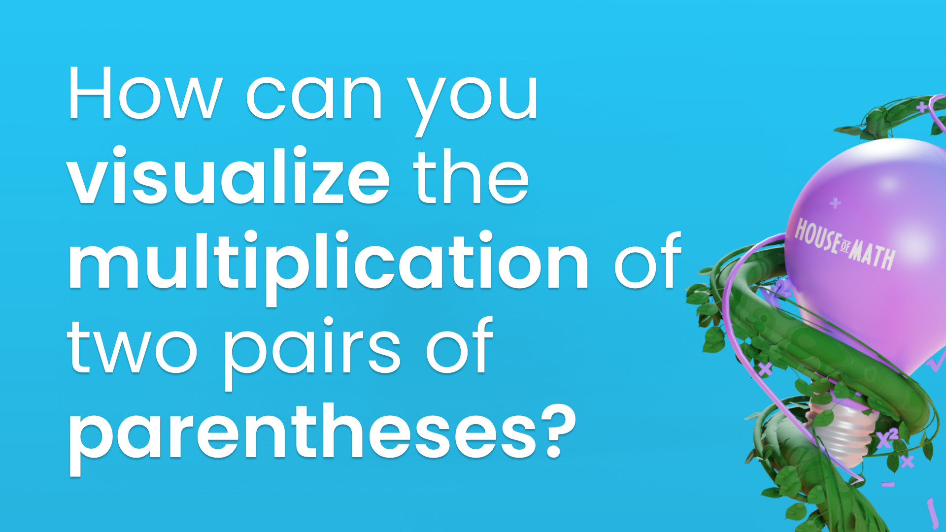 How Can You Visualize the Multiplication of Two Pairs of Parentheses?