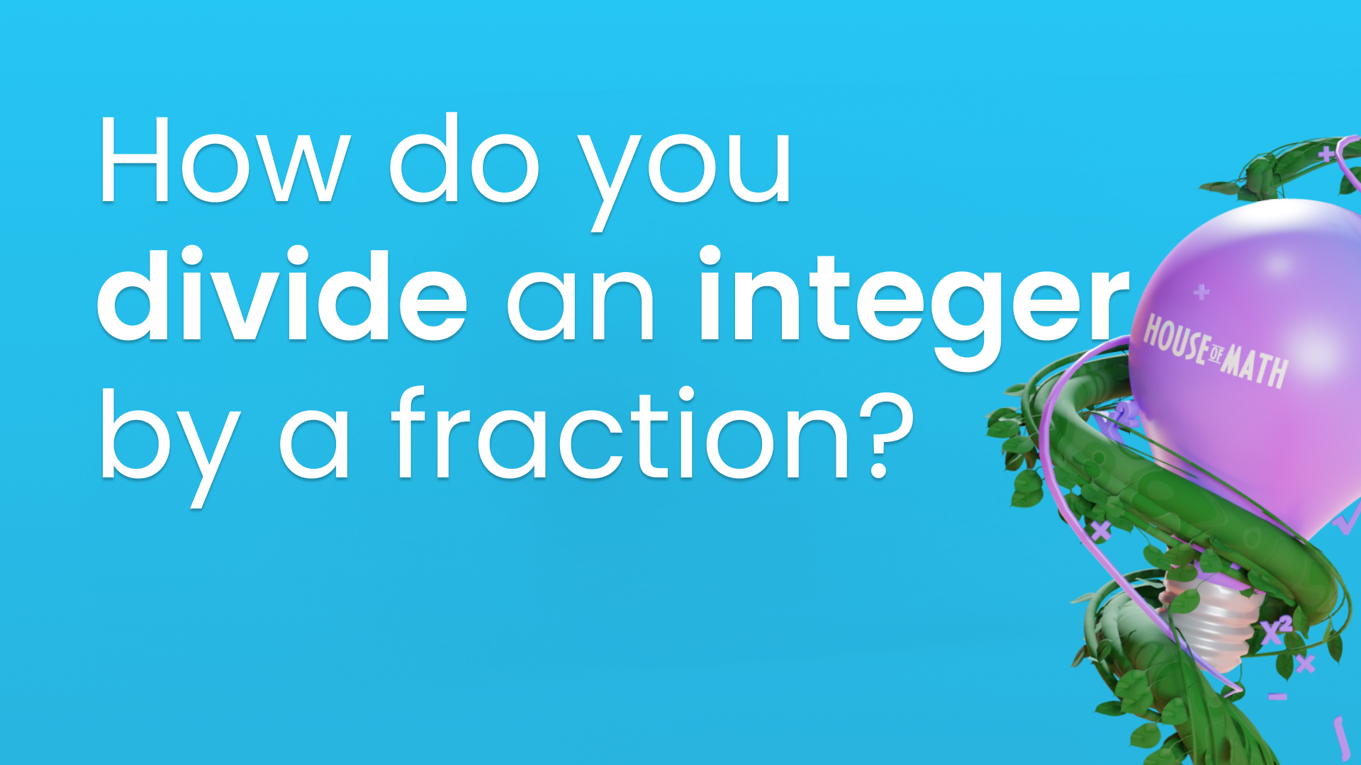 how-do-you-divide-an-integer-by-a-fraction