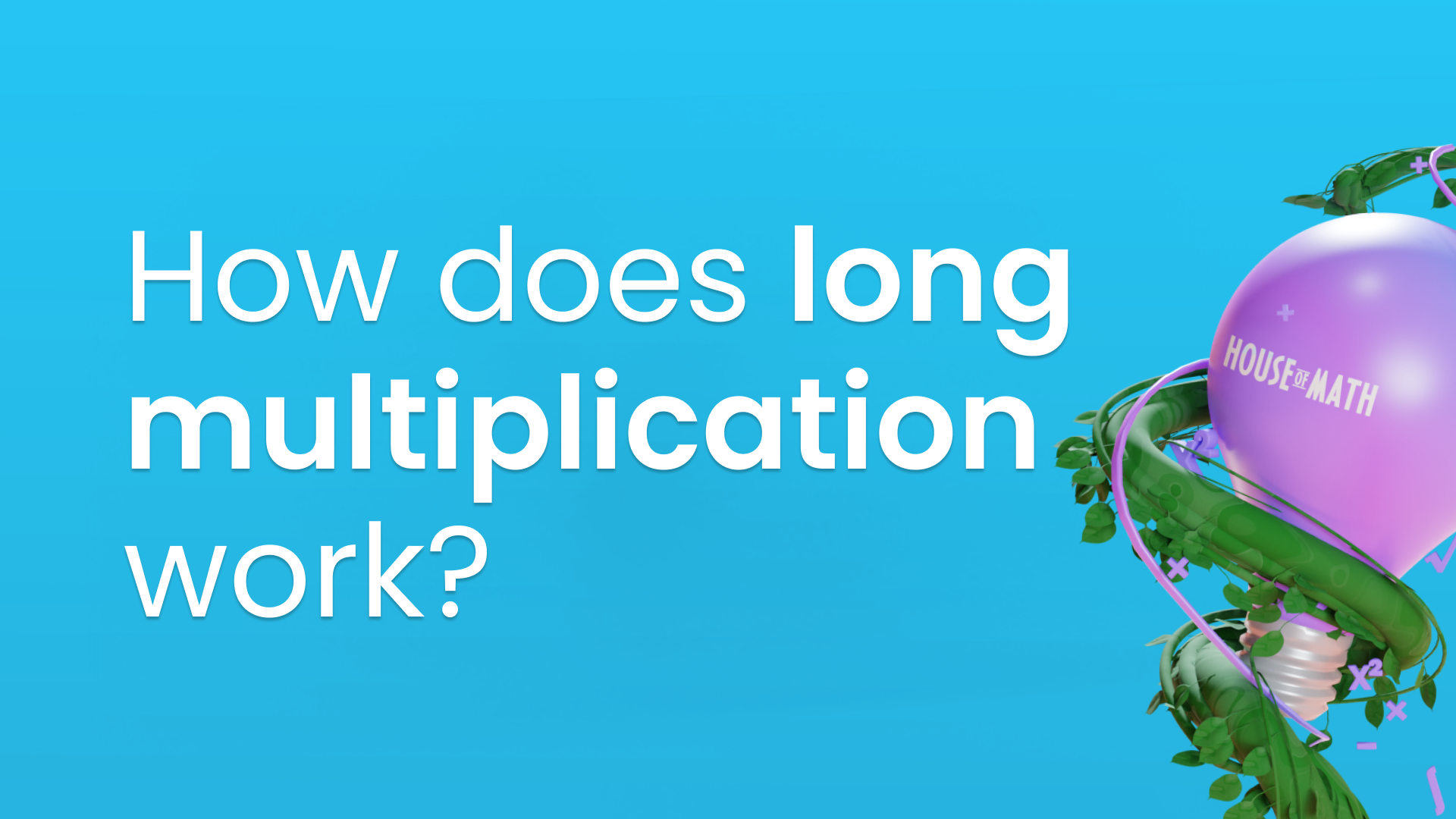 how-does-long-multiplication-work